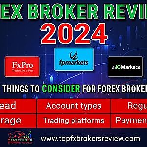 Forex Broker Reviews 2024 : Things to Consider for Forex Brokers in 2024